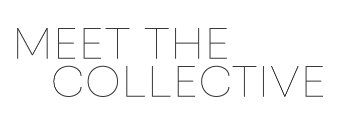 Meet The Collective
