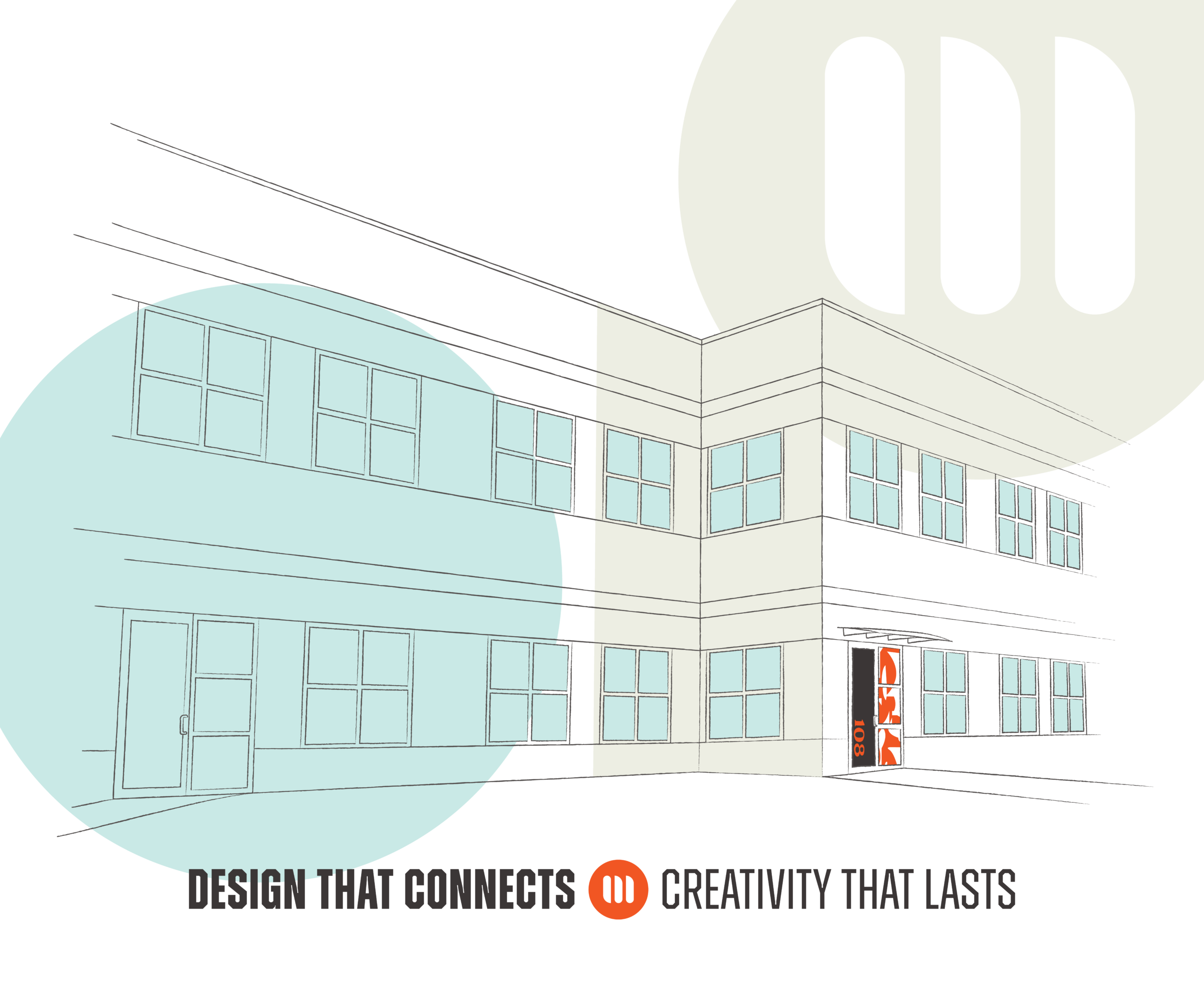 design THAT CONNECTS AND CREATIVITY THAT LASTS